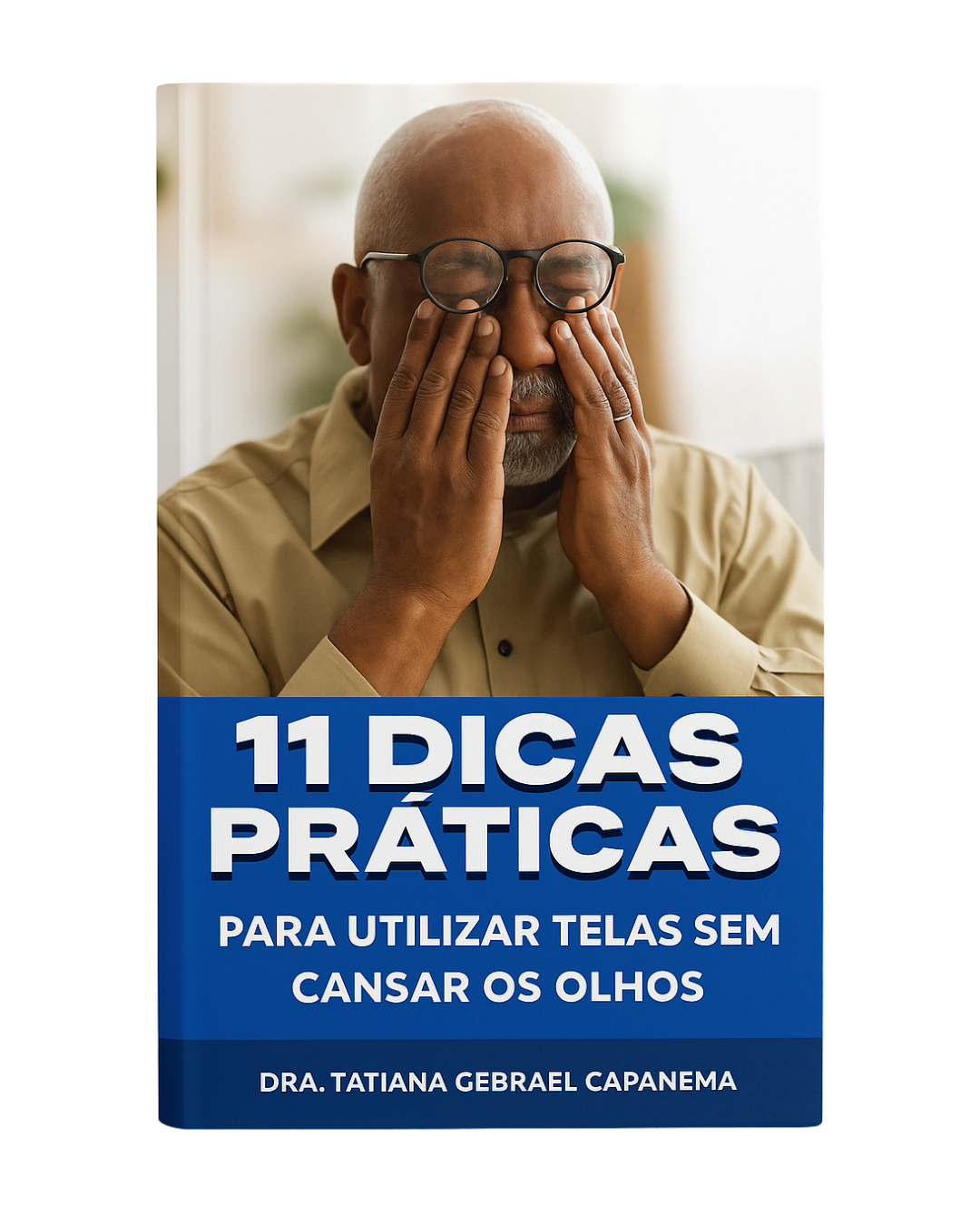 Guia 11 Dicas Práticas para Utilizar Telas sem Cansar os Olhos